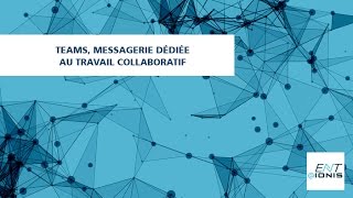 Teams messagerie dédiée au travail collaboratif [upl. by Charlena542]