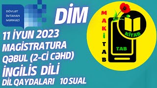 11 iyun 2023 Magistratura Qəbul İngilis dili 2ci cəhd  DİM 2023 Magistr Qəbul Sualları 11062023 [upl. by Gaye573]