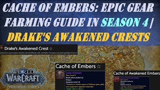 Cache of Embers Epic Gear Farming Guide in Season 4  How to get Drakes Awakened Crests [upl. by Arsi]