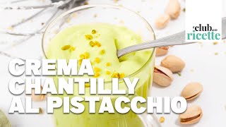 Crema Chantilly al Pistacchio [upl. by Gerdy]