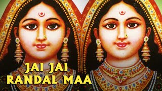 Jai Jai Randal Maa  Randal Maa Ni Chundadi  Maa Randal Gujarati Devotional Songs [upl. by Stetson]