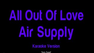 All Out Of Love Air Supply  karaoke version [upl. by Perrin]