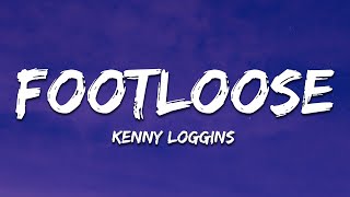 Kenny Loggins  Footloose Lyrics [upl. by Low]