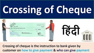 Crossing of cheque  Crossing of Cheque and its different types Explained in Hindi  Bank Cheque [upl. by Staffan]