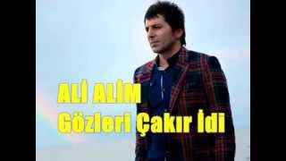 Ali ALİMGözleri Çakır İdiOrjinal [upl. by Airda]