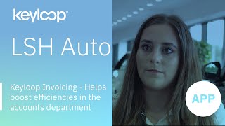 LSH Auto  Keyloop Invoicing  Helps boost efficiencies in the accounts department [upl. by Ajdan]