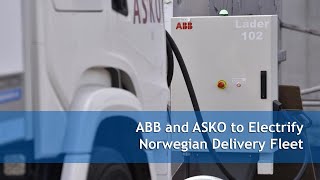 ABB and ASKO to Electrify Norwegian Delivery Fleet [upl. by Innis]