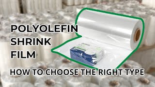 How to Choose the Right Type of Polyolefin Shrink Film Polyolefin Film Guidance [upl. by Ajna542]