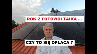 Fotowoltaika po roku czy to się opłaca [upl. by Nwavahs]