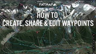 How to Create Share and Edit Waypoints on FATMAP [upl. by Nihcas679]