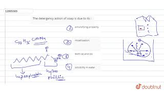 The detergency action of soap is due to its [upl. by Wendall]