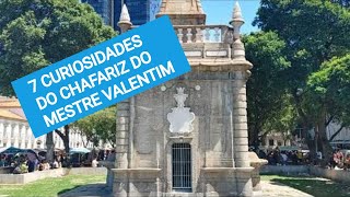 7 Curiosidades sobre o Chafariz do Mestre Valentim Praça 15RJ [upl. by Alset]