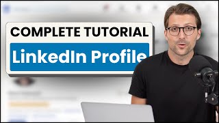 Create The Best LinkedIn Profile in 2024 [upl. by Worrad]