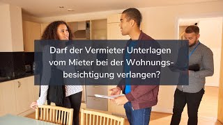 Welche Unterlagen kann der Vermieter bei Wohnungsbesichtigung verlangen [upl. by Heymann]