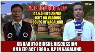 GB KAHUTO CHISHI DISCUSSION ON NLTP ACT 1989 amp ILP IN NAGALAND [upl. by Nhepets]