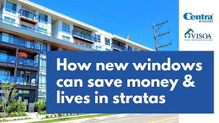 How New Windows Can Save Money and Lives in Stratas  Energy Efficiency  BC Condos Townhouses [upl. by Yelknirb]