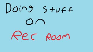 Doing stuff in rec room [upl. by Zeuqcaj]