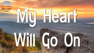 Céline Dion  My Heart Will Go On Lyrics [upl. by Fini]