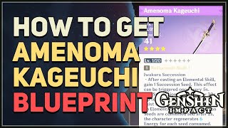 How to get Amenoma Kageuchi Inazuma Sword Craft Blueprint Genshin Impact [upl. by Ostler]