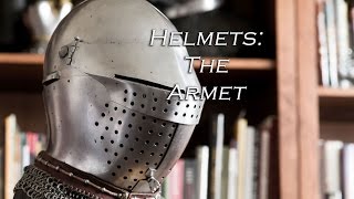 Helmets The Armet [upl. by Yellah]