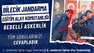 Bilecikte Bedelli Askerlik 2024 Jandarma Eğitim Alaya Komutanlığı Hakkında Bilinmeyenler [upl. by Rapsag176]