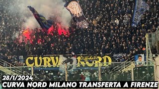 CURVA NORD MILANO TRANSFERTA A FIRENZE  Fiorentina vs Inter Milan 2812024 [upl. by Adnohryt990]