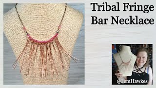 Tribal Fringe Bar Necklace  Making Wire Jewellery  Create Jewelry with Jem Hawkes [upl. by Collins]