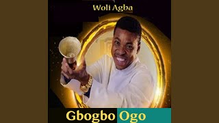 Gbogbo Ogo [upl. by Jalbert]