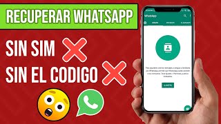 ✅ Activar y Recuperar Mi Numero de Whatsapp Sin Tener el Chip ni la SIM y Sin El Codigo [upl. by Wawro777]