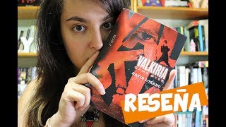 Reseña de quotValkiriaquot  ¿Qué me estás leyendo [upl. by Manon]