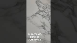 ARABESCATO CORCHIA 3CM HONED [upl. by Mccready]