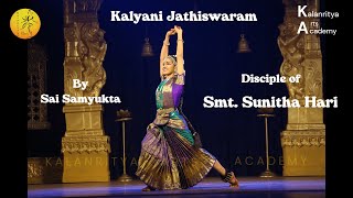 Jathiswaram  Kalyani  Sunitha Hari  Kalanritya Arts Academy  Bharathanatyam [upl. by Eilama]