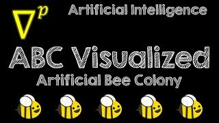 Artificial Bee Colony ABC Visualized  Artificial Intelligence [upl. by Narok]