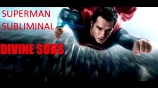 Be Like Superman Subliminal  Divine Subs [upl. by Iniffit]