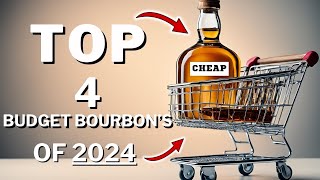 Top 4 Budget Bourbons in 2024 [upl. by Nordna]