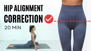 20 MIN Hip Alignment Correction Routine  Period Pain amp Hip Pain Relief [upl. by Akimrehs843]