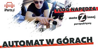 Jak jeździć automatyczną skrzynią biegów w górach Vlog 02 gość Moto z innej perspektywy [upl. by Bonnie]