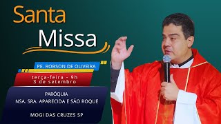 Padre Robson de Oliveira 03092024 Santa Missa em Mogi das Cruzes SP [upl. by Ru]