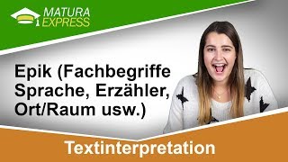 Textinterpretation – Epik Fachbegriffe  Zentralmatura Deutsch Mai 2018 19 [upl. by Heddie179]