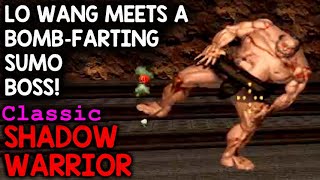 A BOMBFARTING SUMO BOSS YES APPARENTLY  Waffle Bros Play Shadow Warrior Classic [upl. by Cirone]