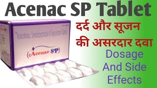 Acenac SP Tablet Uses  Aceclofenac Paracetamol And Serratiopeptidase Tablets  Dosage [upl. by Akemor249]