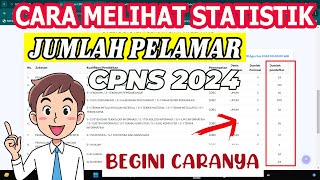 CARA MELIHAT JUMLAH PELAMAR CPNS UPDATE TERBARU 2024 [upl. by Libys]