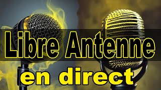 Pour Ainsi Dire  52  Libre Antenne  En direct 1608 19H Fr  13H Qc [upl. by Erund]