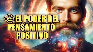 🧠EL PODER DEL PENSAMIENTO POSITIVO El Impacto que Tienen Los Pensamientos Positivos en la Vida [upl. by Hartman]