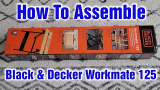 Black And Decker Workmate 125 – How To Assemble [upl. by Aeslehc170]