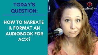 How to narrate and format an audiobook for ACX [upl. by Iives]