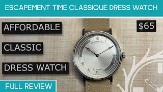 Escapement Time Classique Dress watch [upl. by Curzon]