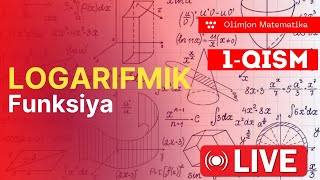 Logarifmik funksiya Logarimik tenglamalar 1QISM [upl. by Edbert]