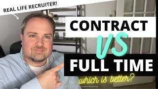 Contracting Vs Full Time Work  Should You Consider Being A Contractor [upl. by Eicart]