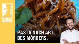 Schnelles Pasta nach Art des Mörders Rezept von Steffen Henssler [upl. by Aket]